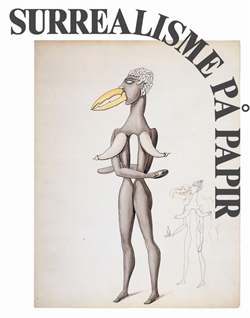SURREALISME PÅ PAPIR